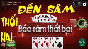 Lý do tại sao nên chơi game bài sâm lốc