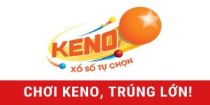 Cách chơi xổ số Keno gồm 3 hình thức chủ yếu